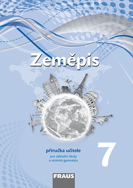 Zeměpis 7 – Nová generace – metodická příručka [tištěná]