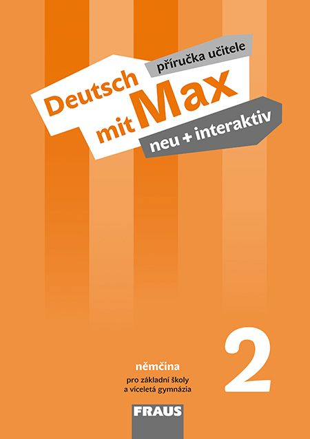 Deutsch mit Max neu + interaktiv 2 (A1.2) – metodická příručka [tištěná]