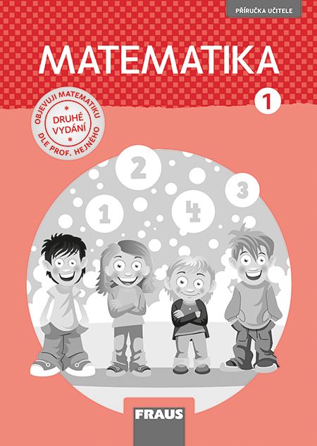 Matematika – metoda prof. Hejný 1 – metodická příručka [tištěná] (původní vydání)