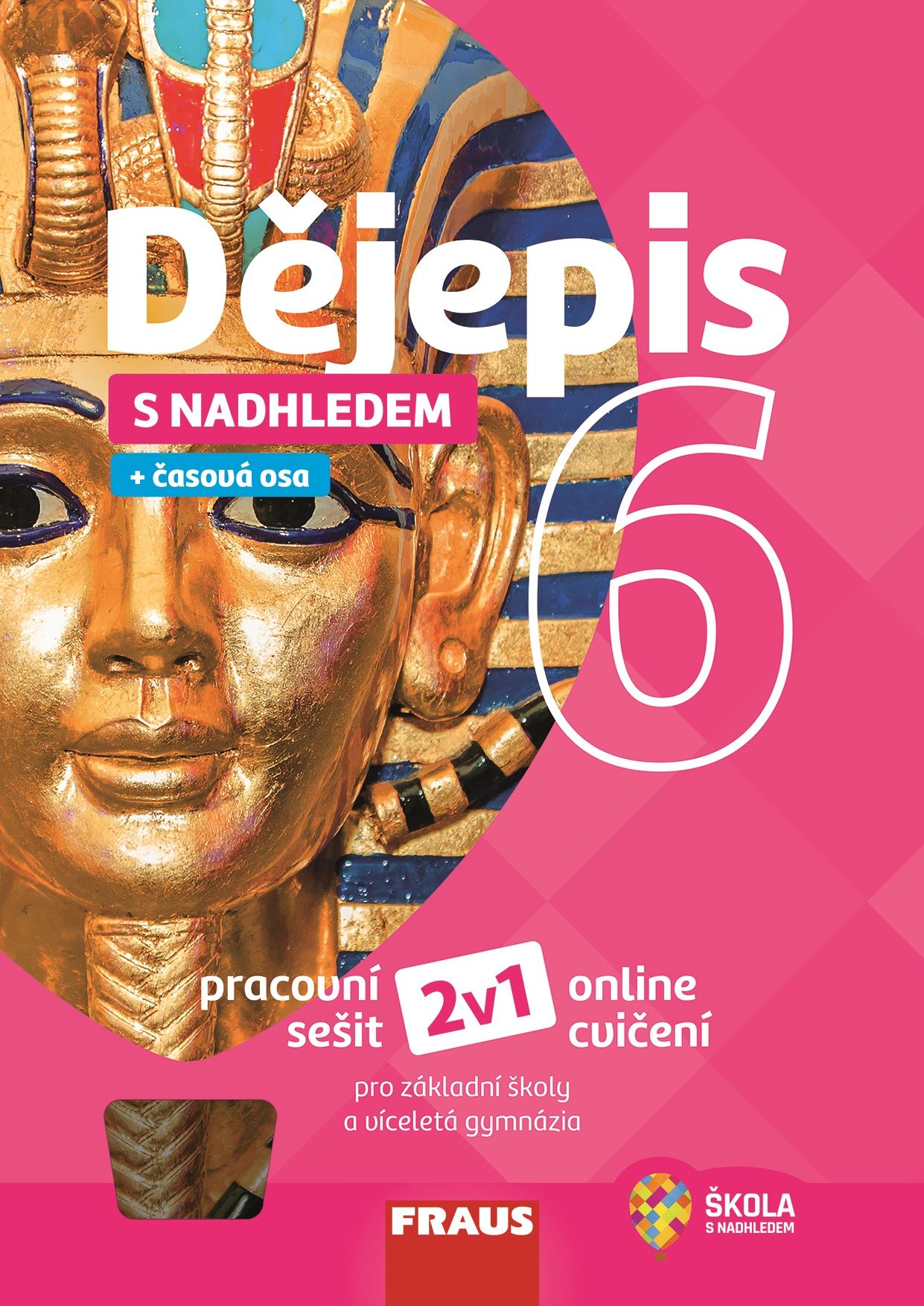 Dějepis 6 – S nadhledem – univerzální hybridní pracovní sešit