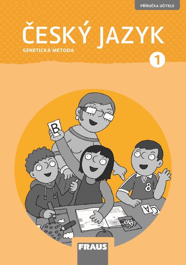 Český jazyk 1 – Genetická metoda – metodická příručka [tištěná]