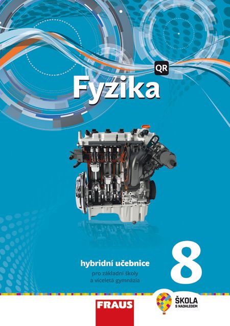 Fyzika 8 – Nová generace – hybridní učebnice