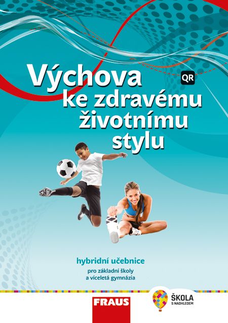 Výchova ke zdravému životnímu stylu – hybridní učebnice