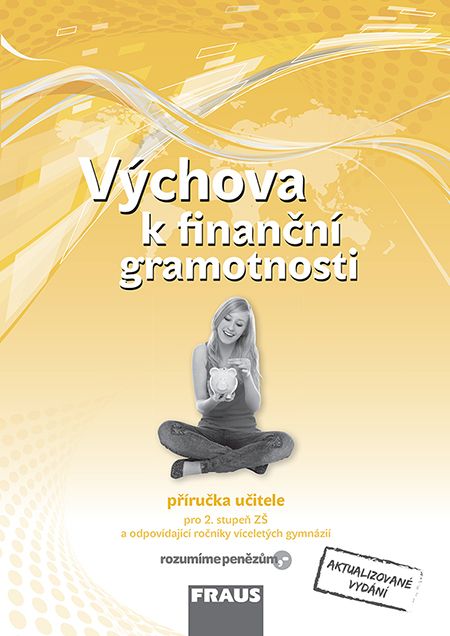 Výchova k finanční gramotnosti – metodická příručka [tištěná]