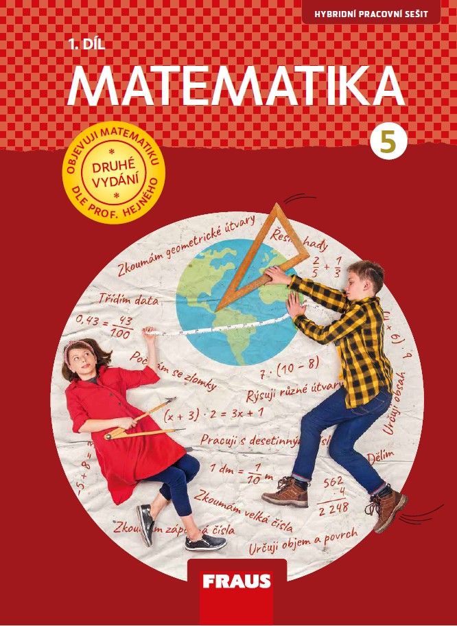 Matematika – metoda prof. Hejný 5 – hybridní pracovní sešit 1. díl