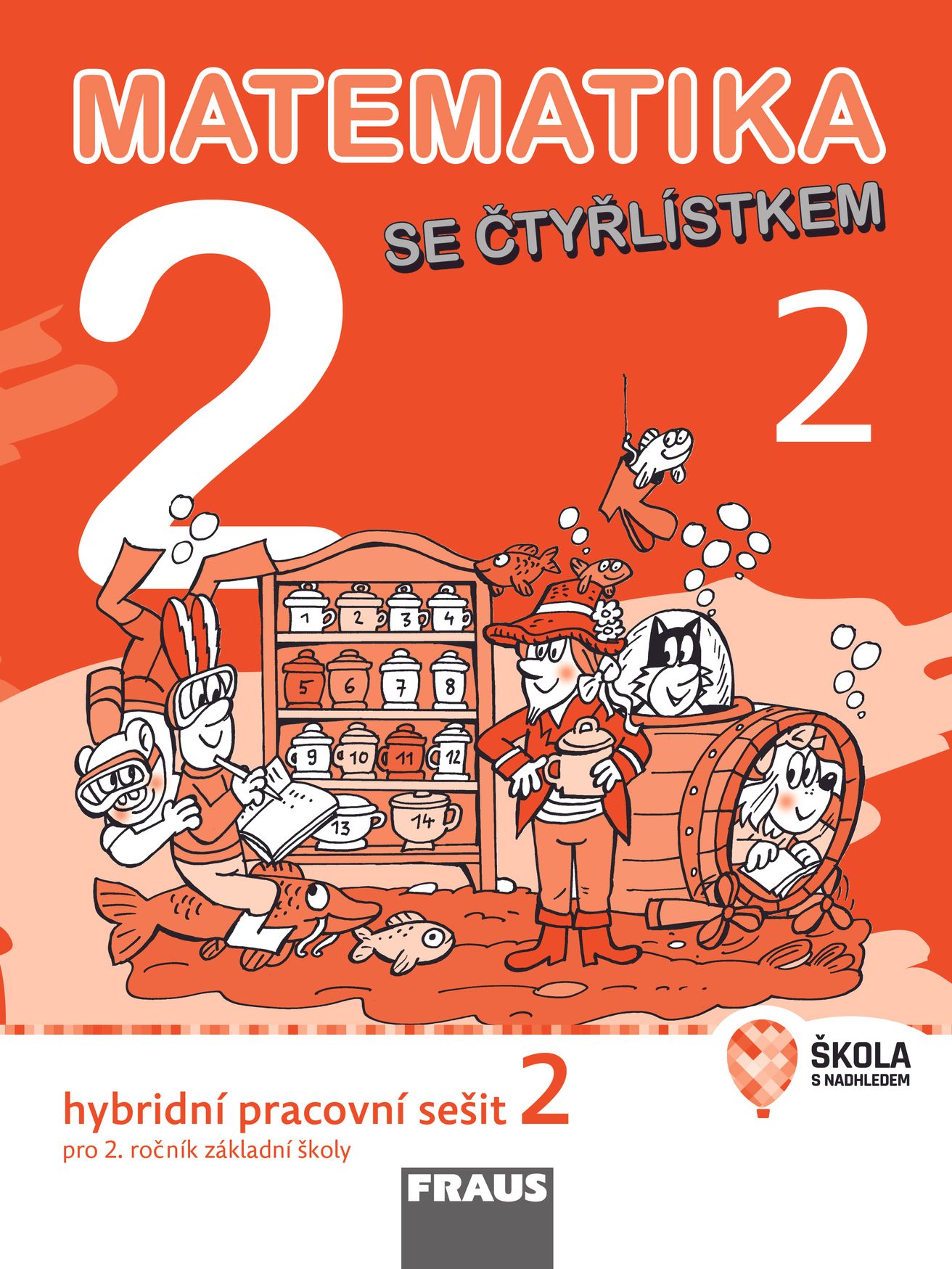 Matematika se Čtyřlístkem 2 – hybridní pracovní sešit 2. díl