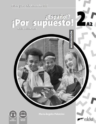 Nuevo ?Espanol? !Por supuesto! 2 (A2) – Guía didáctica