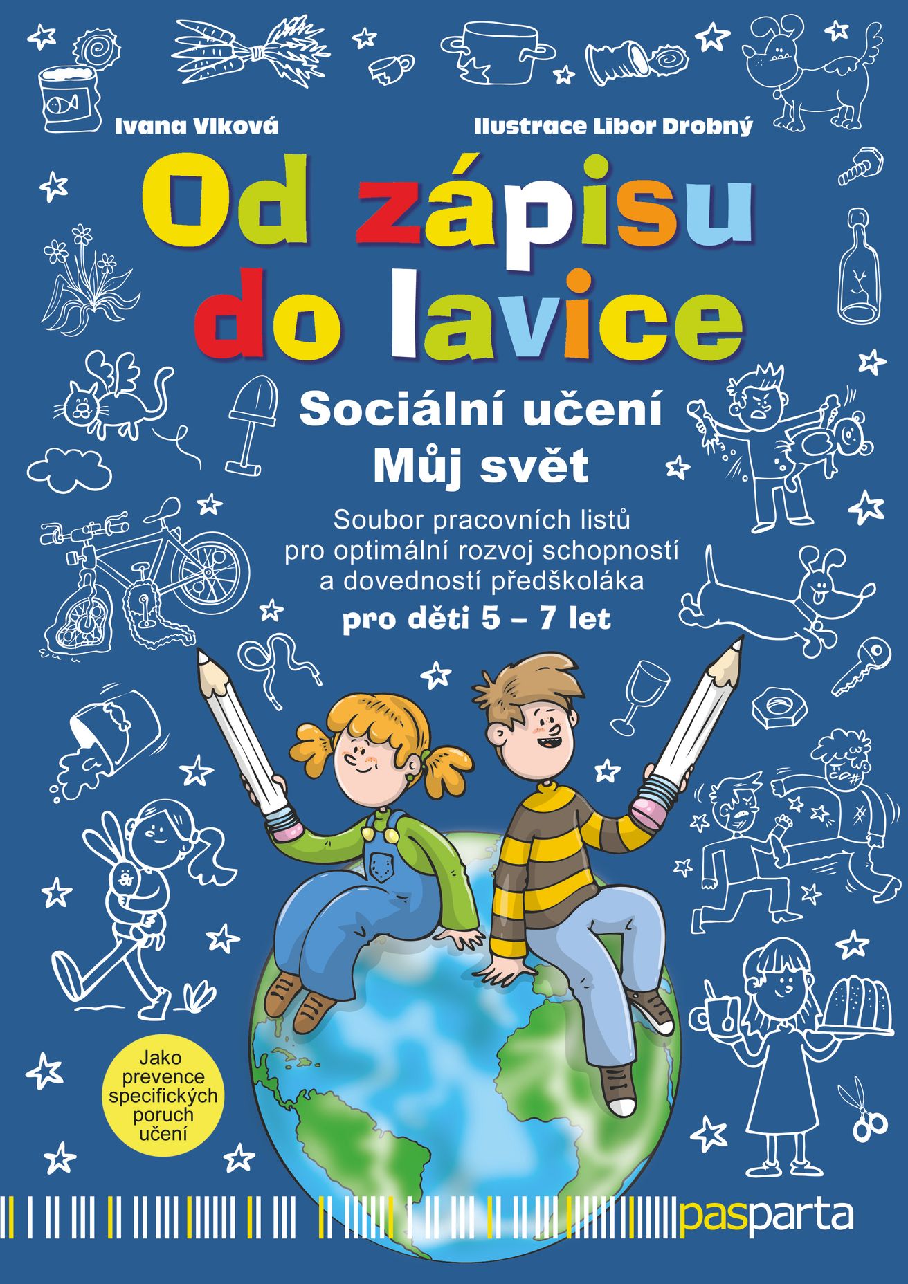 Pasparta Od zápisu do lavice – Sociální učení – Můj svět PS pro MŠ