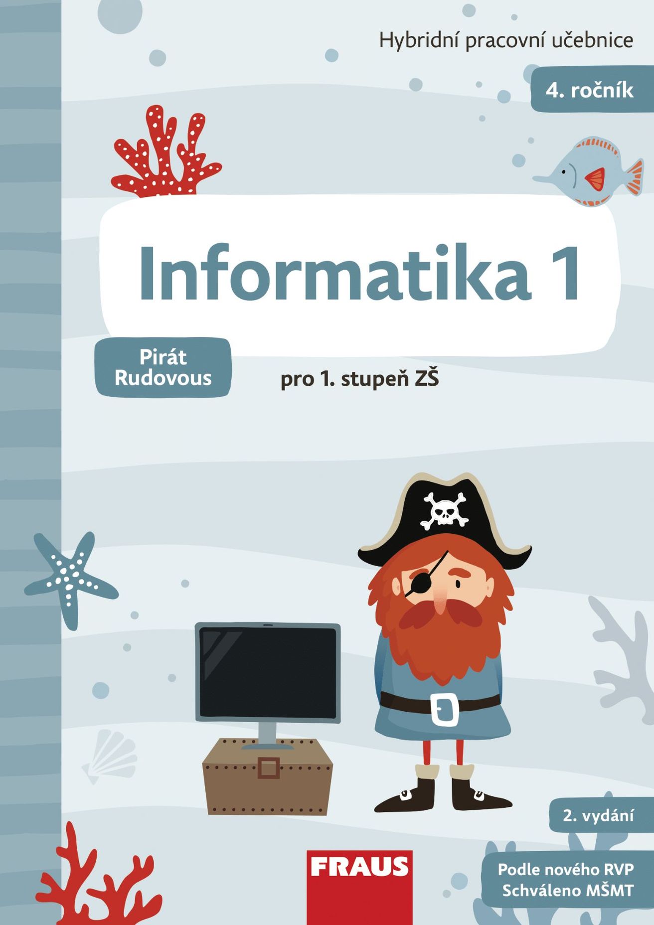 Informatika 1 pro 4. ročník – Pirát Rudovous – hybridní pracovní učebnice