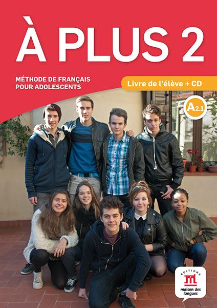 A plus! 2 (A2.1) – Livre de l'éleve + MP3 téléchargeables