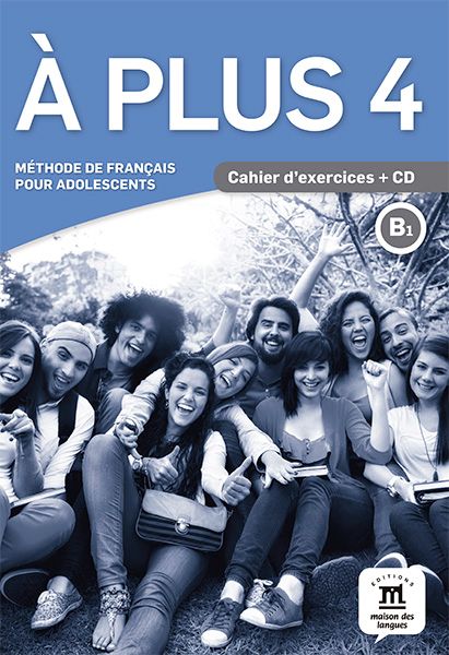 A plus! 4 (B1) – Cahier d'exercices + MP3 téléchargeables