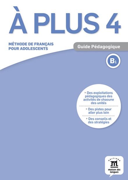 A plus! 4 (B1) – Guide pédagogique