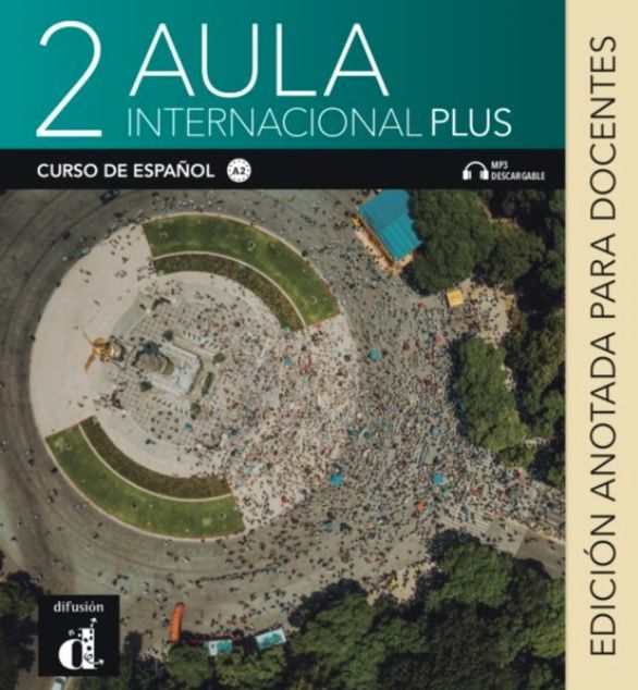 Aula internacional Plus 2 (A2) – Edición anotada para el docentes