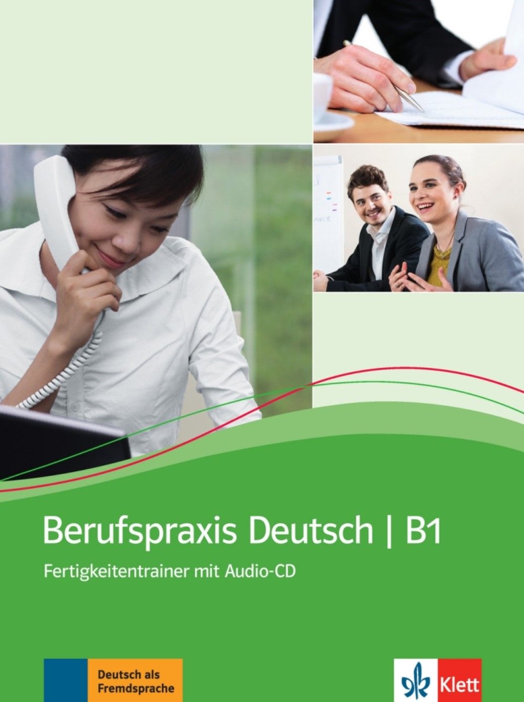Berufspraxis Deutsch B1 – Fertigkeitentrainer + Audio CD