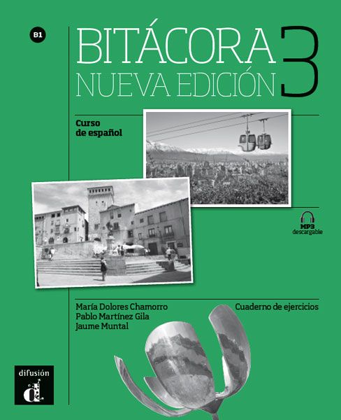 Bitácora 3 Nueva Ed. (B1) – Cuaderno de ejercicios + MP3 descargable