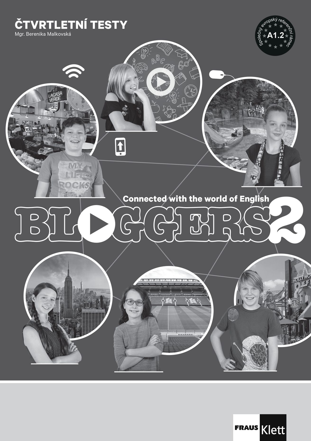 Bloggers 2 (A1.2) – čtvrtletní testy [tištěná + MP3 ke stažení]