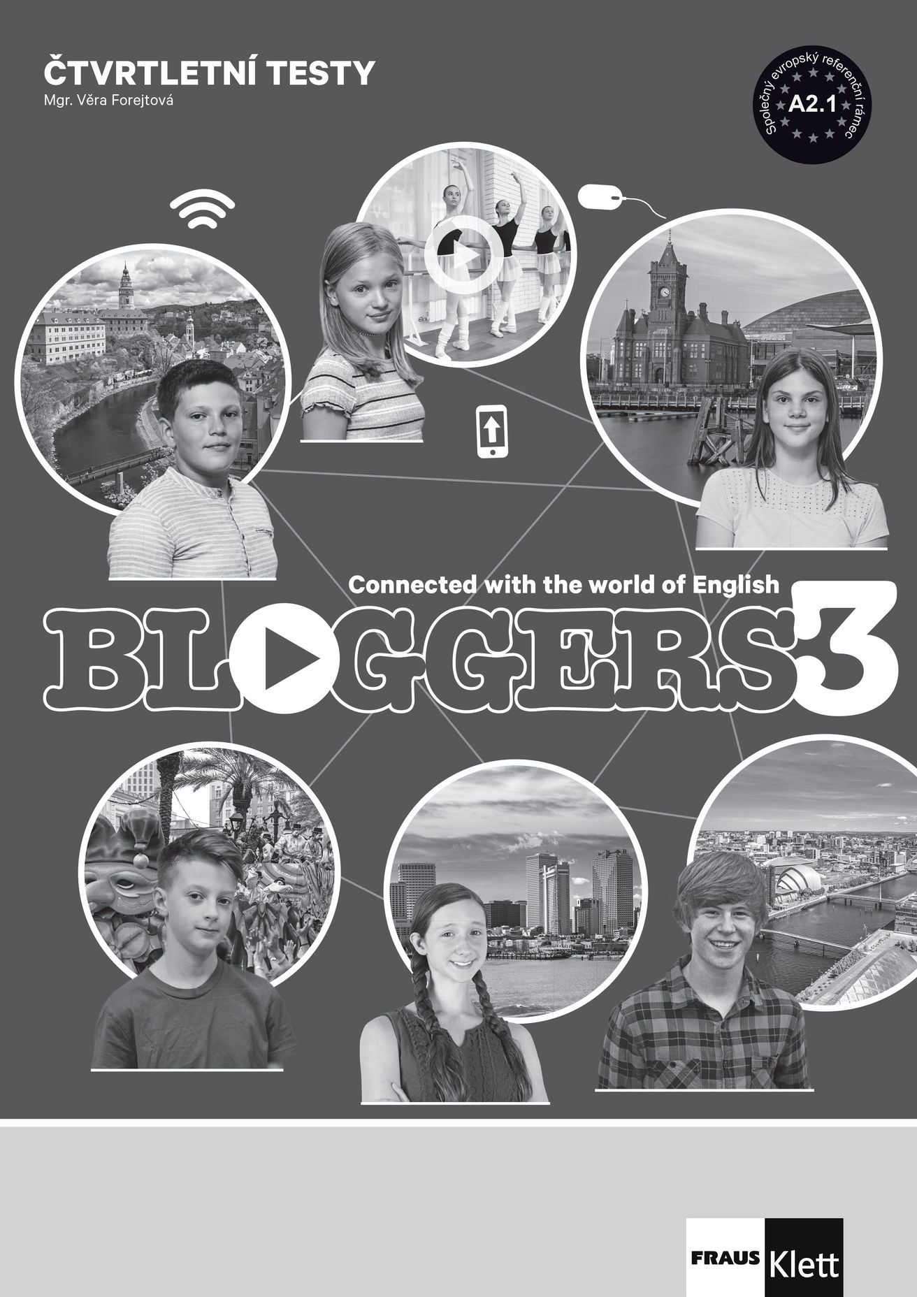 Bloggers 3 (A2.1) – čtvrtletní testy [tištěná + MP3 ke stažení]