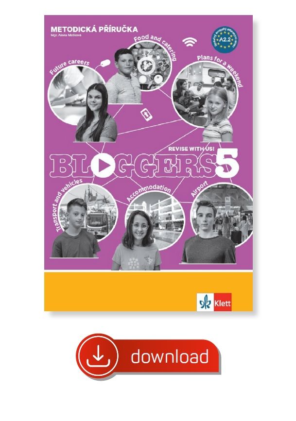 Bloggers 5 (A2+) – metodická příručka [elektronická + MP3/Videa ke stažení] + učitelská licence (14 měsíců)
