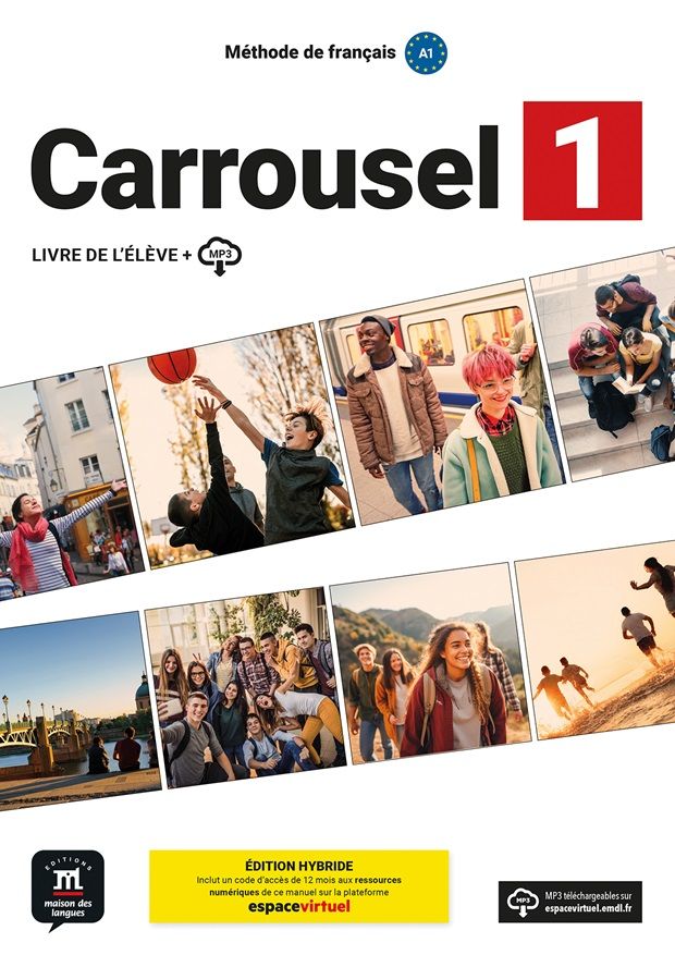 Carrousel 1 (A1) – Édition hybride Livre de l'éleve + Espacevirtuel (12 mois) (monolingvní vydání)