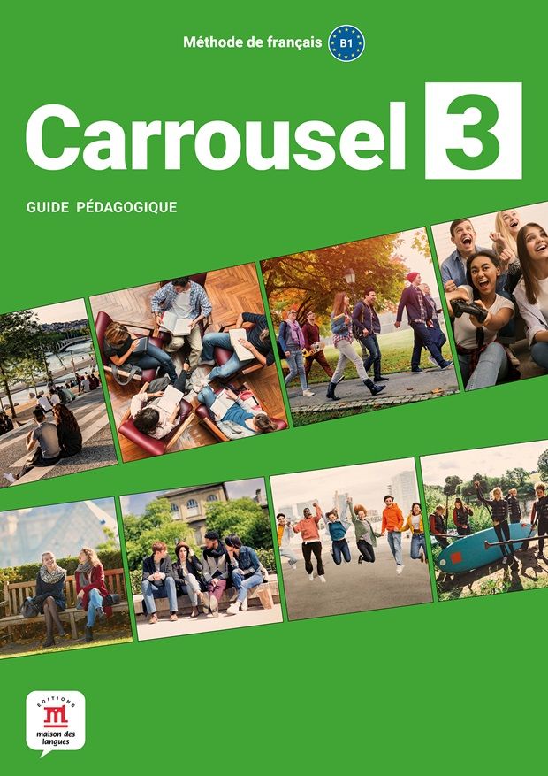 Carrousel 3 (B1) – Guide pédagogique (monolingvní vydání)
