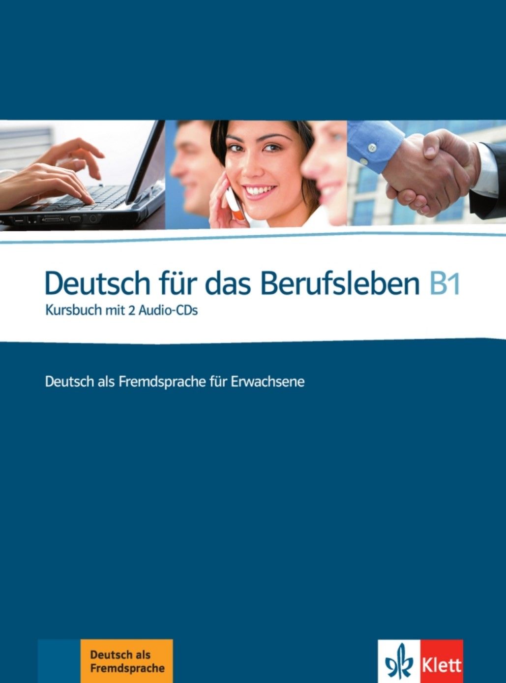 Deutsch für das Berufsleben (B1) – Kursbuch + 2Audio CD