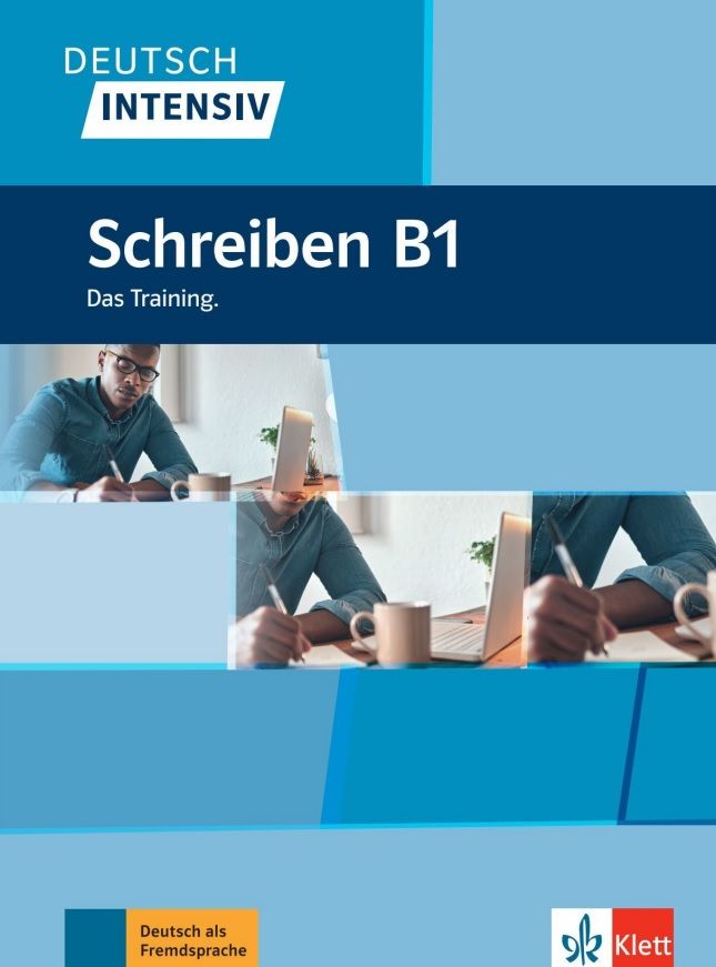Deutsch intensiv – Schreiben B1