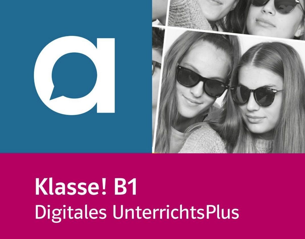 Klasse! B1 – Digitales UnterrichtsPlus – Unterrichtshandbuch allango