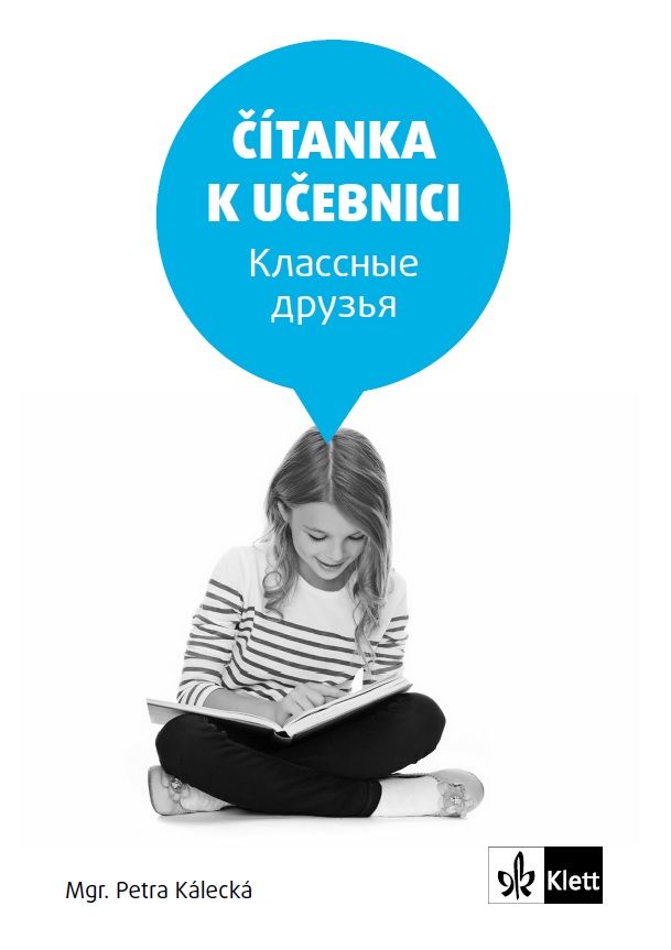 Klassnyje druzja 1 (A1.1) – čítanka k učebnici