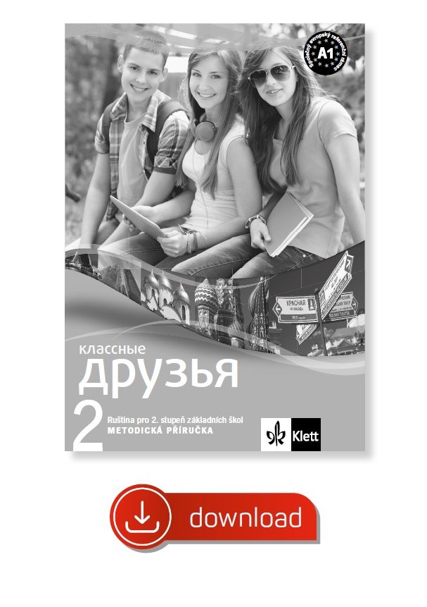 Klassnyje druzja 2 (A1.1) – metodická příručka [elektronická + MP3 ke stažení] + učitelská licence (24 měsíců)