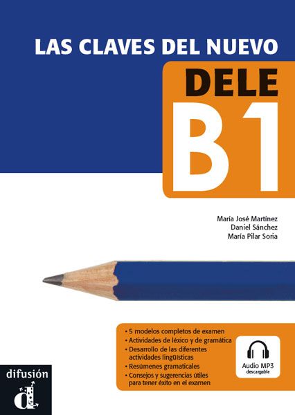 Las claves del nuevo DELE B1 – Libro del alumno + MP3 descargable