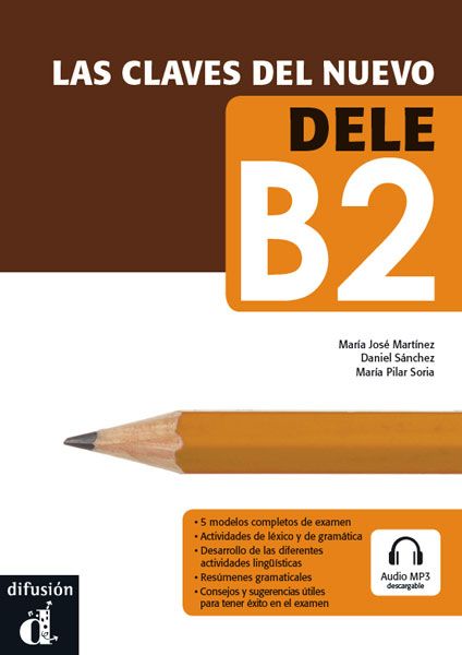 Las claves del nuevo DELE B2 – Libro del alumno + MP3 descargable