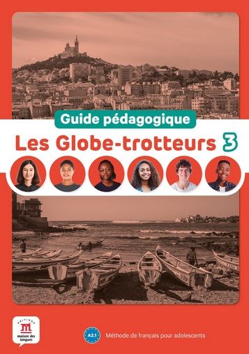 Les Globe-Trotteurs 3 (A2.1) – Guide pédagogique