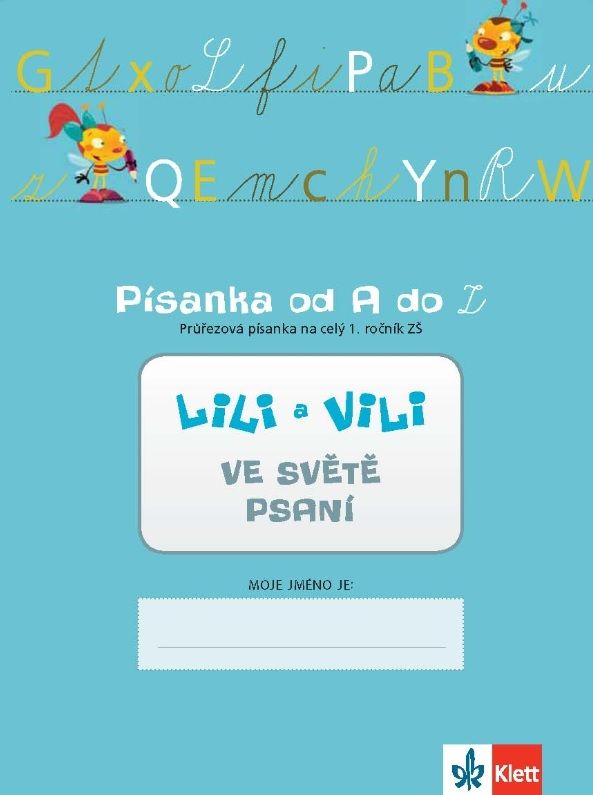 Lili a Vili 1 – ve světě psaní (písanka V.díl průřezová písanka)