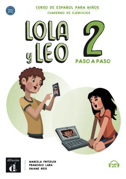 Lola y Leo 2 paso a paso (A1.2) – Cuaderno de ejercicios + MP3 descargable