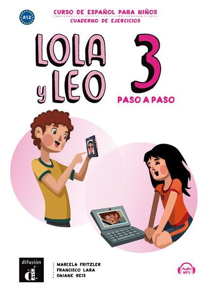 Lola y Leo 3 paso a paso (A2.1) – Cuaderno de ejercicios + MP3 descargable