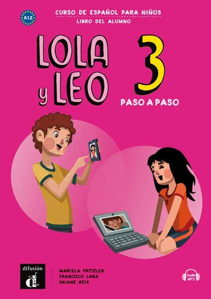 Lola y Leo 3 paso a paso (A2.1) – Libro del alumno + MP3 descargable