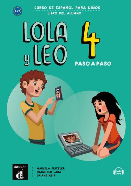 Lola y Leo 4 paso a paso (A2.2) – Libro del alumno + MP3 descargable