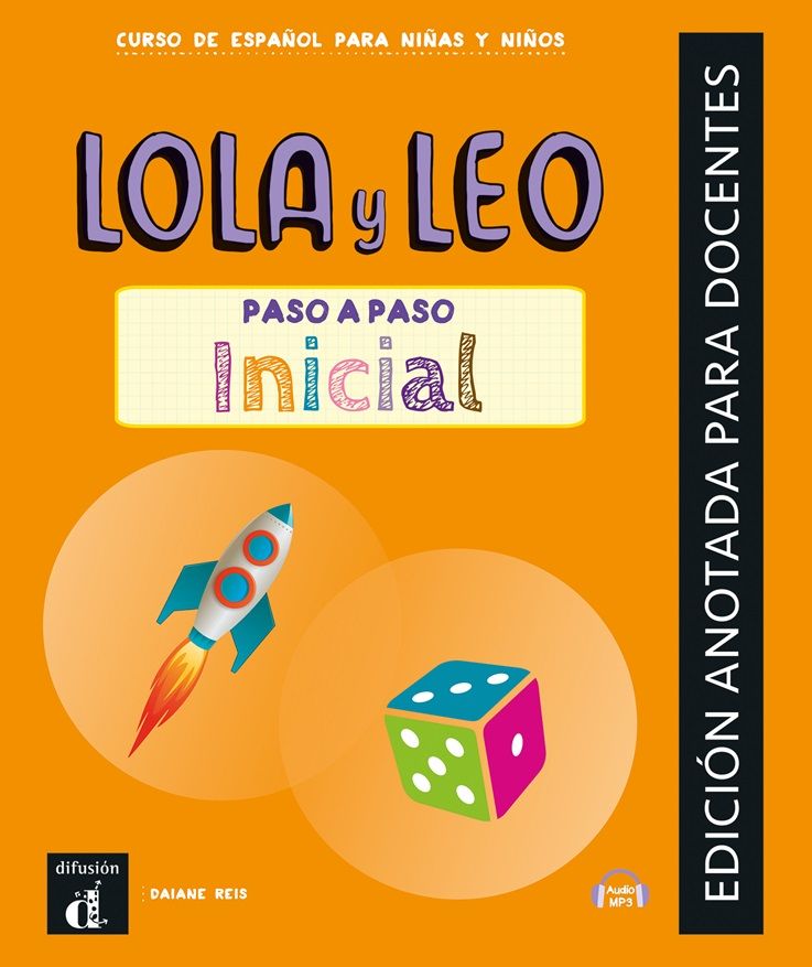 Lola y Leo paso a paso inicial – Edición anotada para el profesor + MP3 descargable