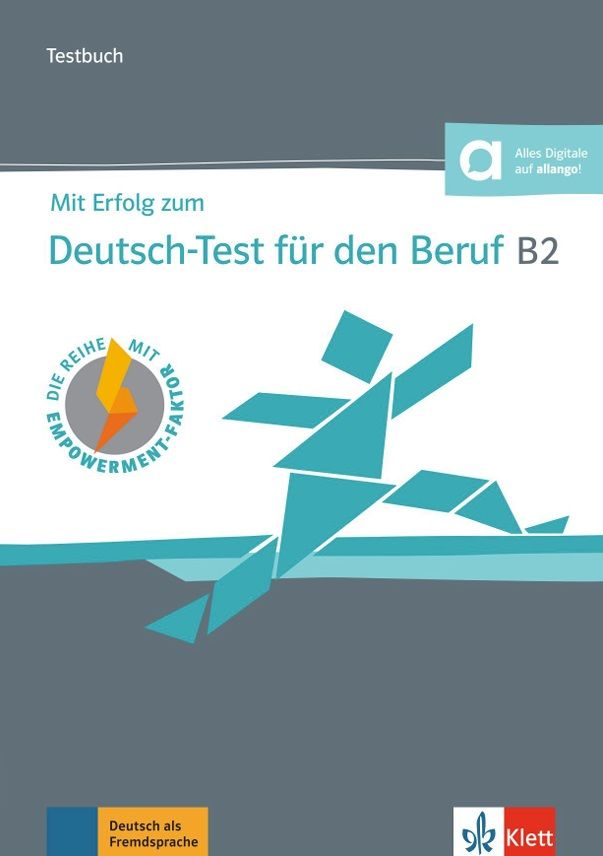 Mit Erfolg zum Deutsch-Test Beruf B2 – Testbuch + MP3 allango.net