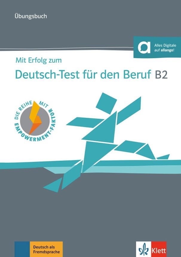 Mit Erfolg zum Deutsch-Test Beruf B2 – Übungsbuch + MP3 allango.net