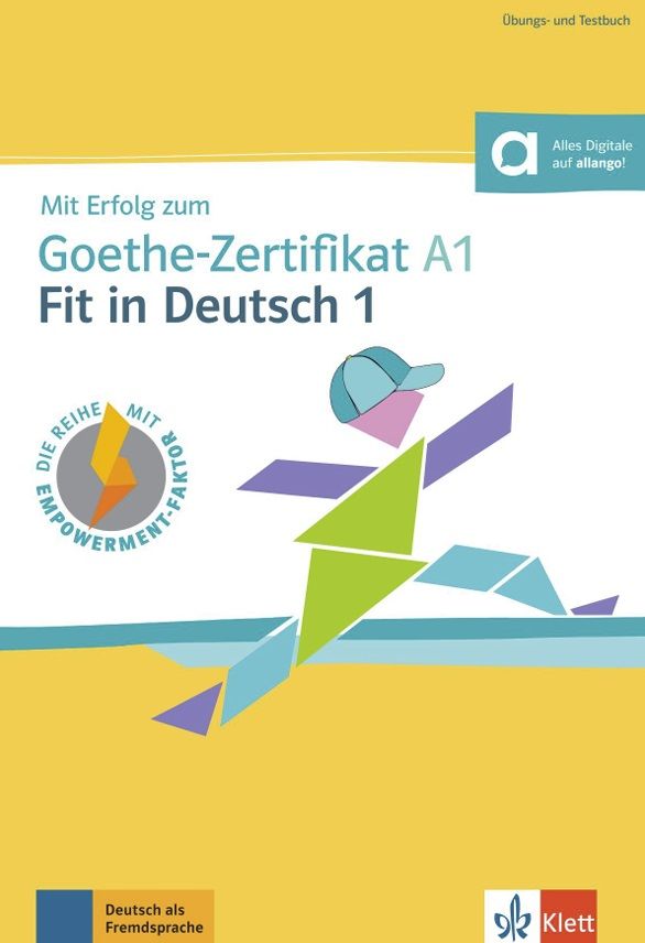 Mit Erfolg zum Goethe A1 Fit in Deutsch – Übungsbuch/Testbuch + MP3 allango.net