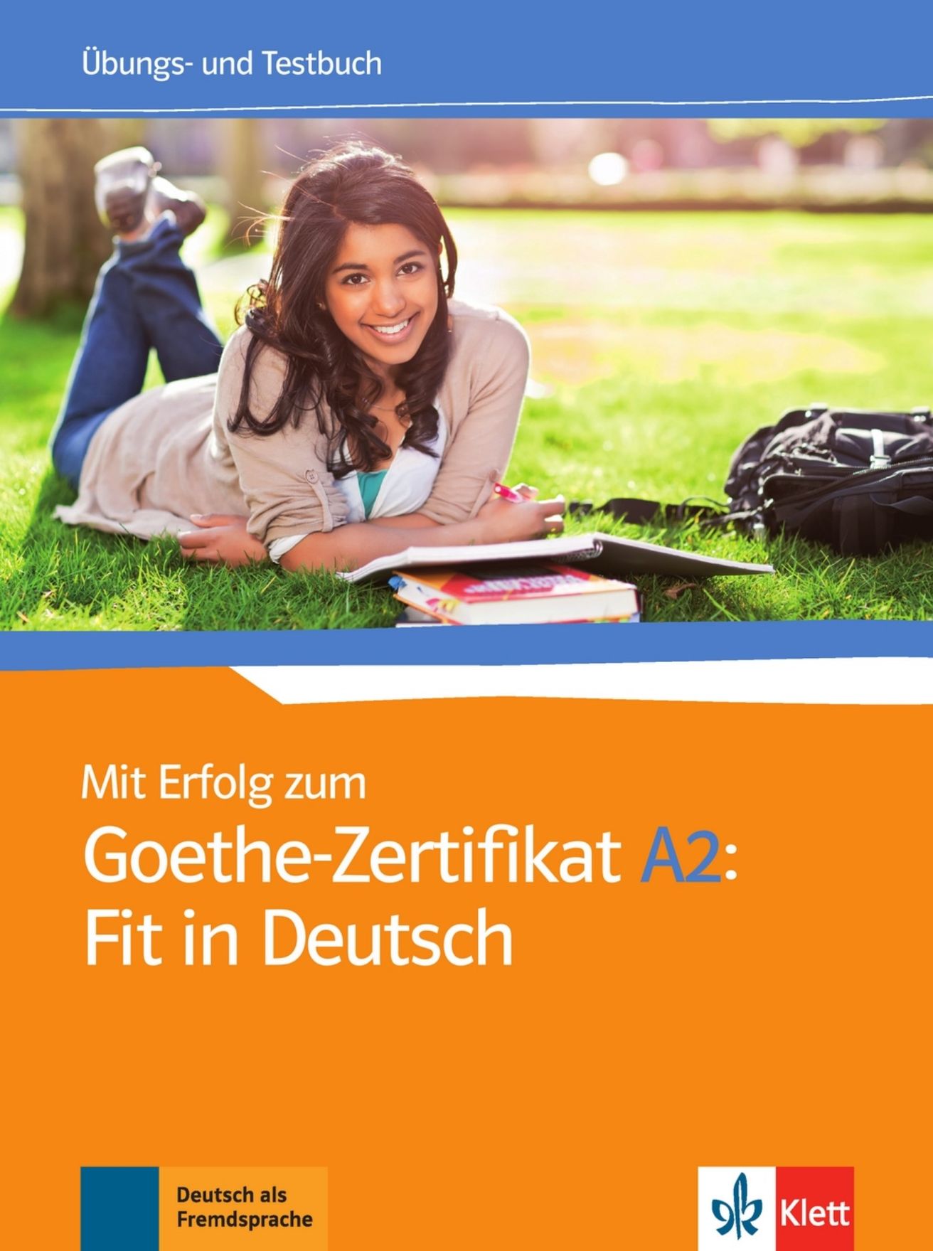 Mit Erfolg zum Goethe A2 Fit in Deutsch – Übungsbuch/Testbuch