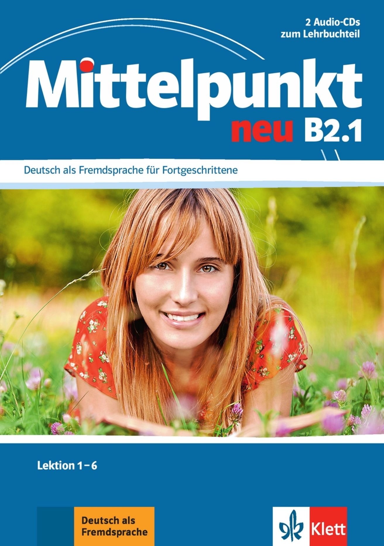 Mittelpunkt neu B2.1 – 2Audio CD zum Lehrbuch Teil 1