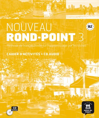 Nouveau Rond-Point 3 (B2) – Cahier d’activités + Audio CD