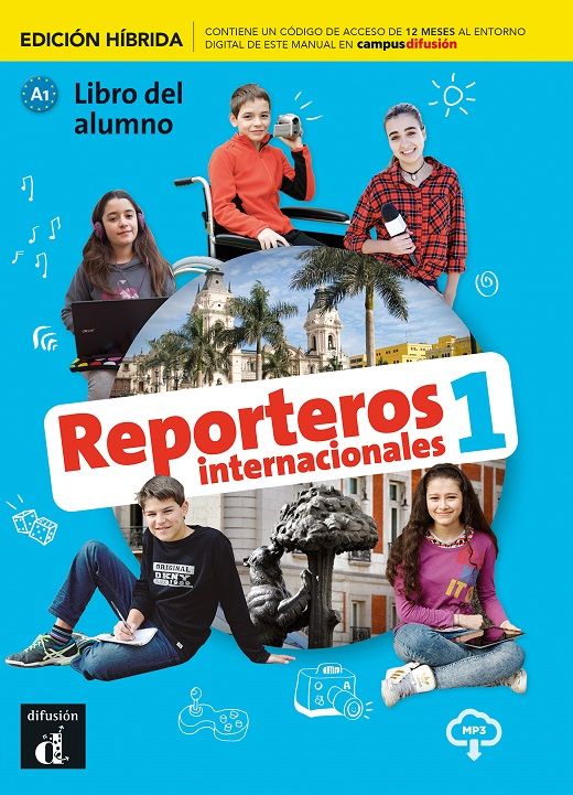 Reporteros internacionales 1 (A1) – Edición híbrida Libro del alumno + Campus (12 meses)