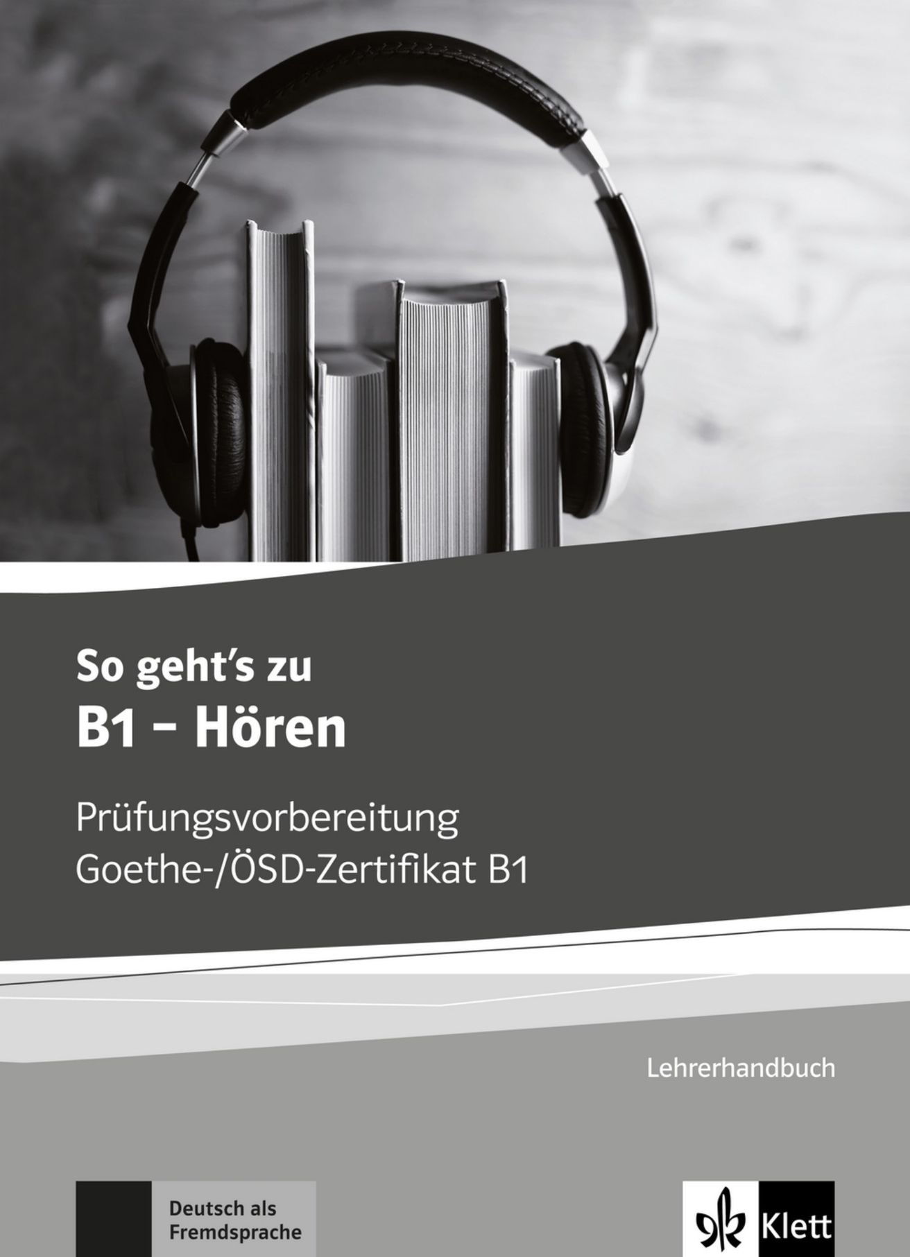 So geht´s zu B1 Hören – Lehrerhandbuch zum Übungsbuch