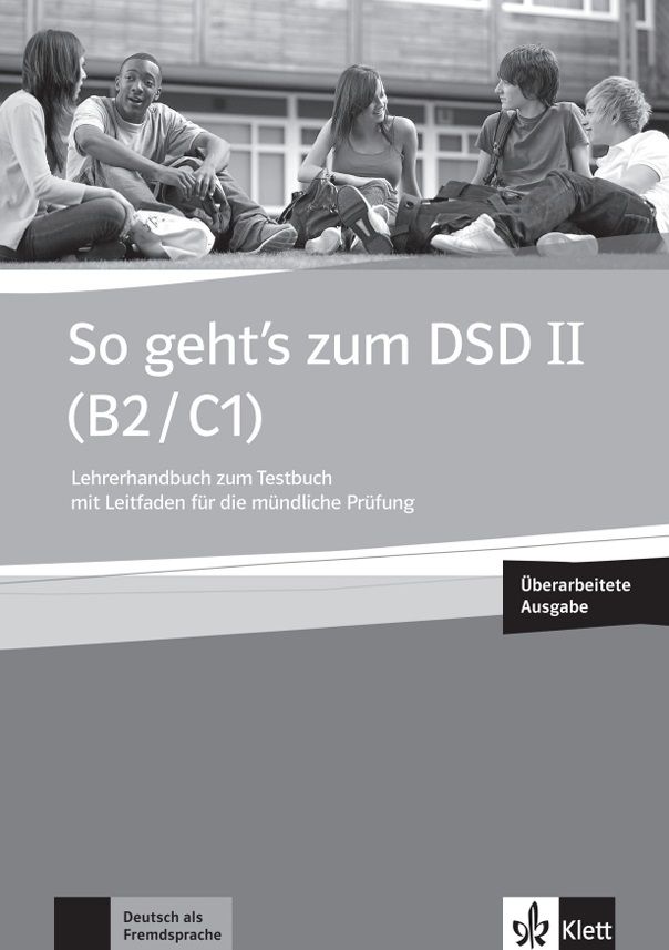 So geht’s zum DSD II. Neue Ausgabe (B2-C1) – Lehrerhandbuch zum Testbuch + MP3 allango.net