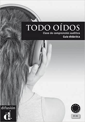Todo oídos (A1-A2) – Guía didáctica - ke stažení zdarma