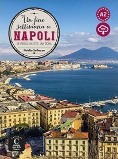 Un fine settimana a… Napoli (A2) – Libro + MP3 Scaricabili