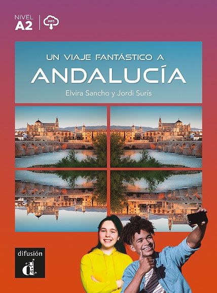 Un viaje fantástico a Andalucía (A2) – Libro + MP3 descargable